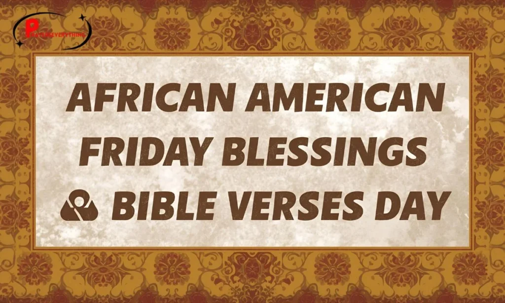 African American Friday Blessings with Bible Verses
