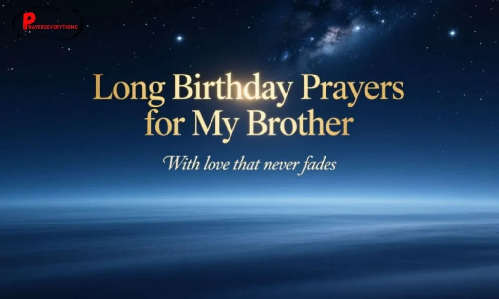 Long Birthday Prayers for My Brother