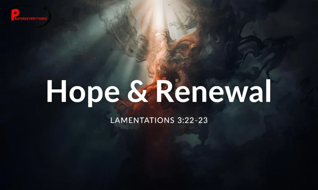 Hope and Renewal: Lamentations 3:22-23
