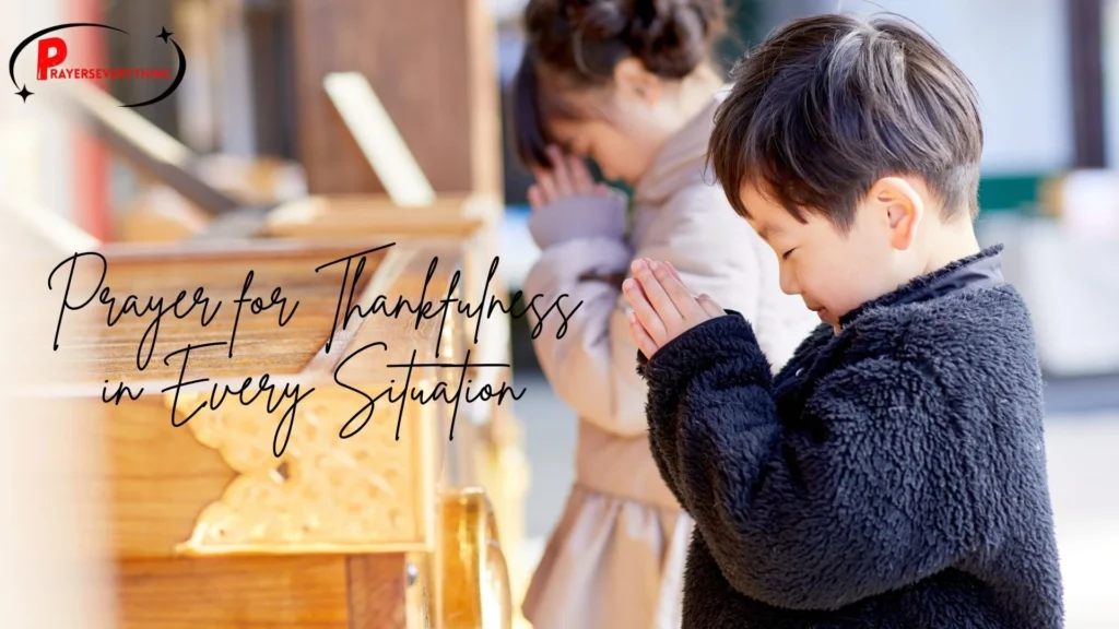 Prayer for Thankfulness in Every Situation