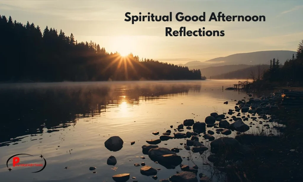 Spiritual Good Afternoon Reflections