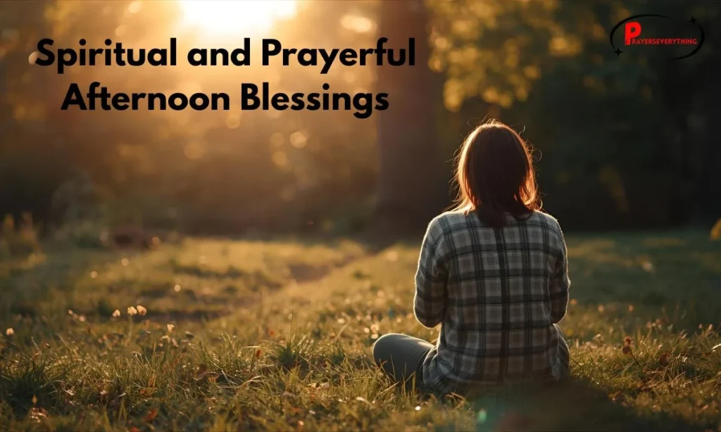 Spiritual and Prayerful Afternoon Blessings