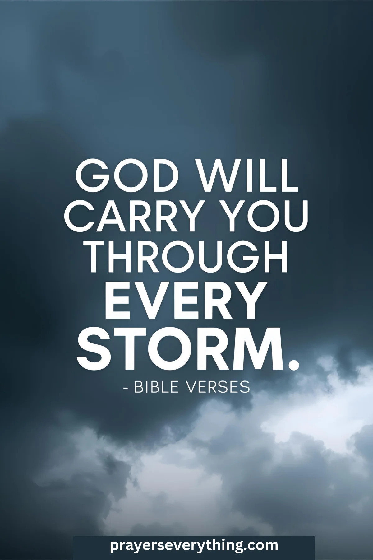 25+ God Will Carry You Through Every Storm Bible Verse